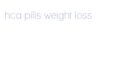 hca pills weight loss