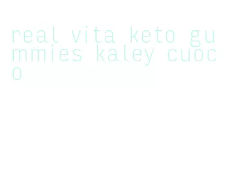 real vita keto gummies kaley cuoco