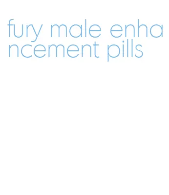 fury male enhancement pills