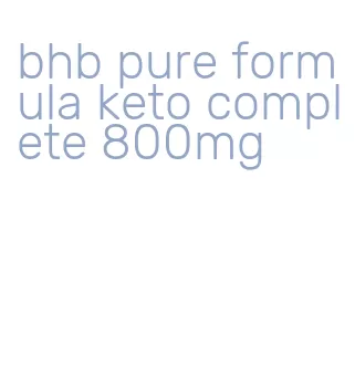 bhb pure formula keto complete 800mg