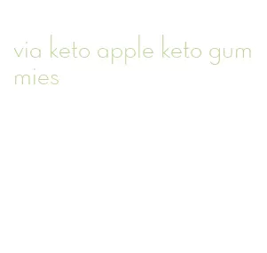 via keto apple keto gummies