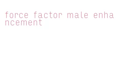 force factor male enhancement