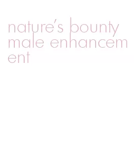 nature's bounty male enhancement