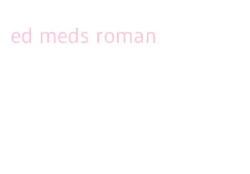 ed meds roman