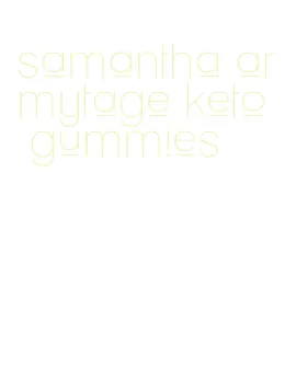 samantha armytage keto gummies