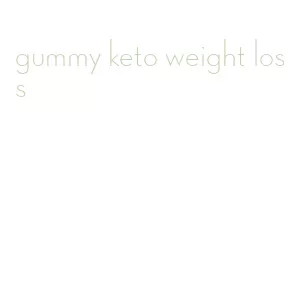 gummy keto weight loss