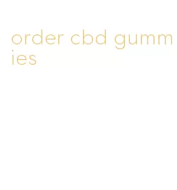 order cbd gummies