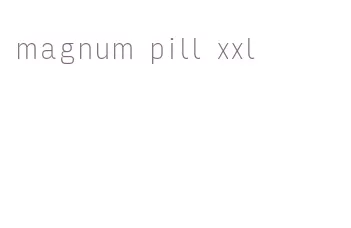 magnum pill xxl