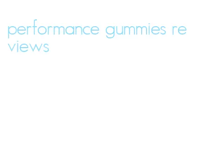 performance gummies reviews