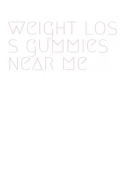 weight loss gummies near me