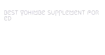 best yohimbe supplement for ed