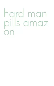 hard man pills amazon