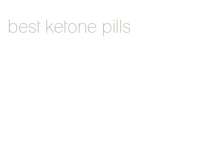 best ketone pills