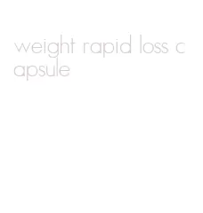 weight rapid loss capsule