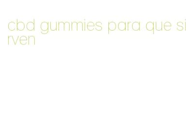 cbd gummies para que sirven