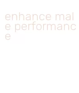 enhance male performance