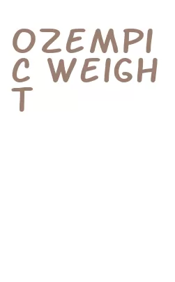 ozempic weight