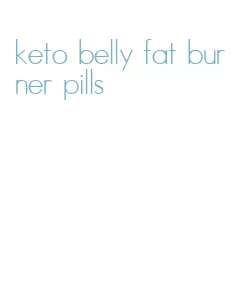 keto belly fat burner pills