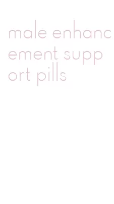 male enhancement support pills