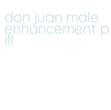 don juan male enhancement pill