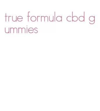 true formula cbd gummies