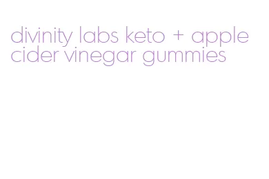 divinity labs keto + apple cider vinegar gummies