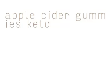 apple cider gummies keto