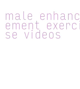 male enhancement exercise videos