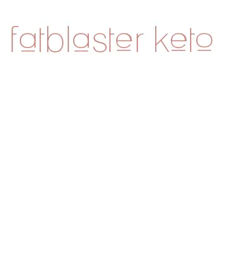 fatblaster keto