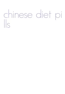 chinese diet pills