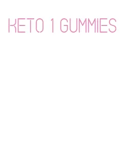 keto 1 gummies