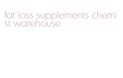 fat loss supplements chemist warehouse