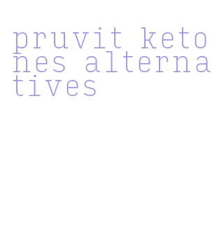 pruvit ketones alternatives