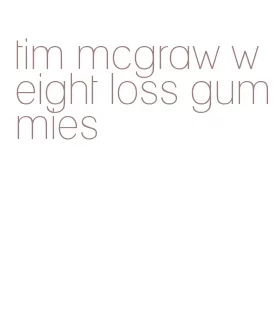 tim mcgraw weight loss gummies