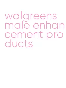 walgreens male enhancement products