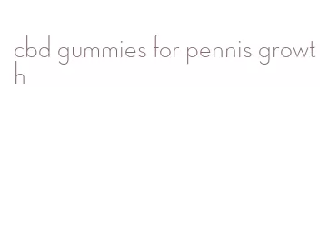 cbd gummies for pennis growth