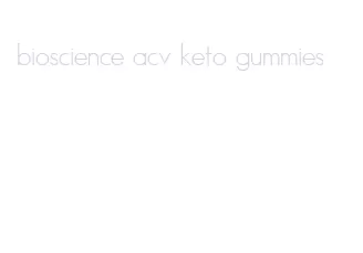 bioscience acv keto gummies