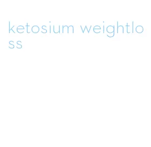 ketosium weightloss