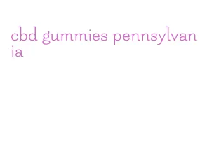 cbd gummies pennsylvania