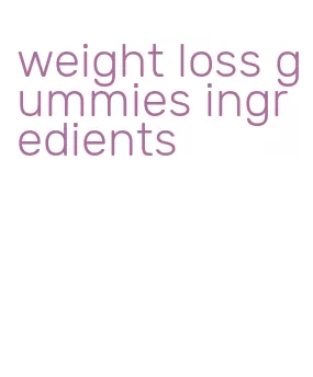 weight loss gummies ingredients