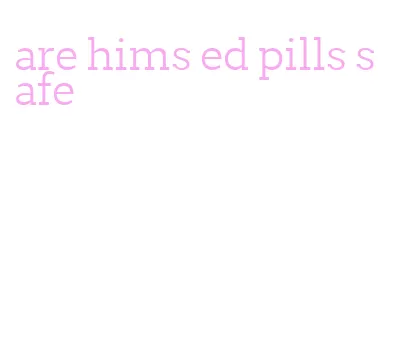 are hims ed pills safe