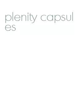 plenity capsules