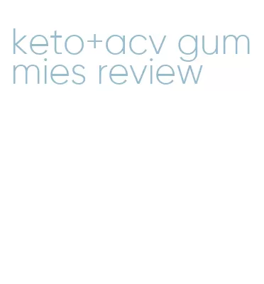 keto+acv gummies review