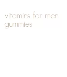 vitamins for men gummies