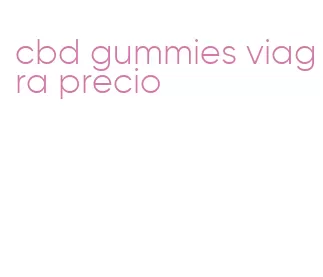 cbd gummies viagra precio