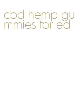 cbd hemp gummies for ed