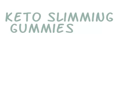 keto slimming gummies