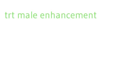 trt male enhancement