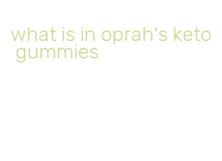 what is in oprah's keto gummies