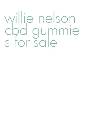 willie nelson cbd gummies for sale